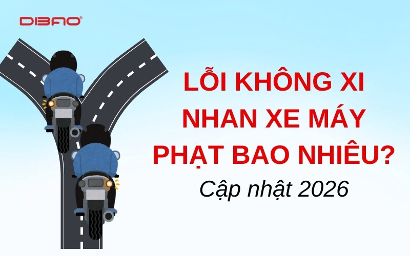 Lỗi không xi nhan xe máy phạt bao nhiêu? Cập nhật 2026